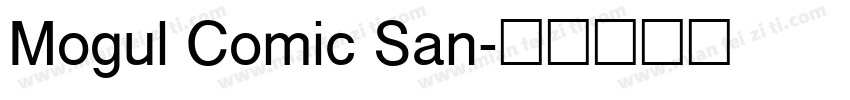 Mogul Comic San字体转换